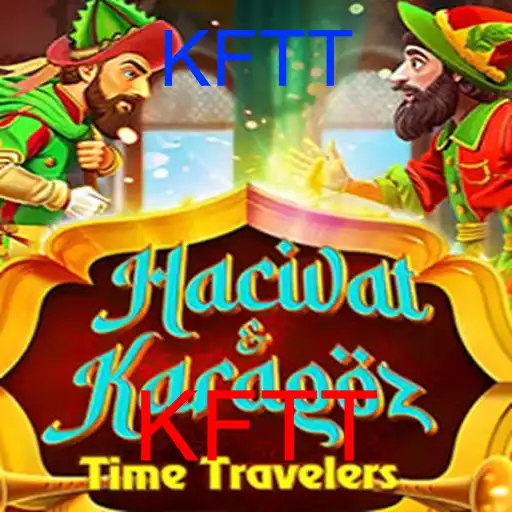 A Fascinante Jornada de HacivatandKaragoz com a Chave KFTT